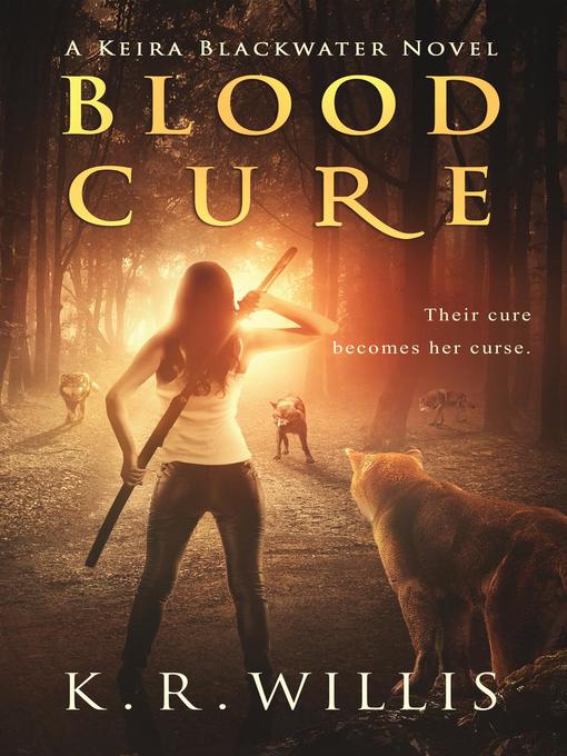 Title details for Blood Cure by K. R. Willis - Wait list